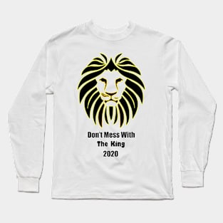Don't Mess With The King Lion Long Sleeve T-Shirt